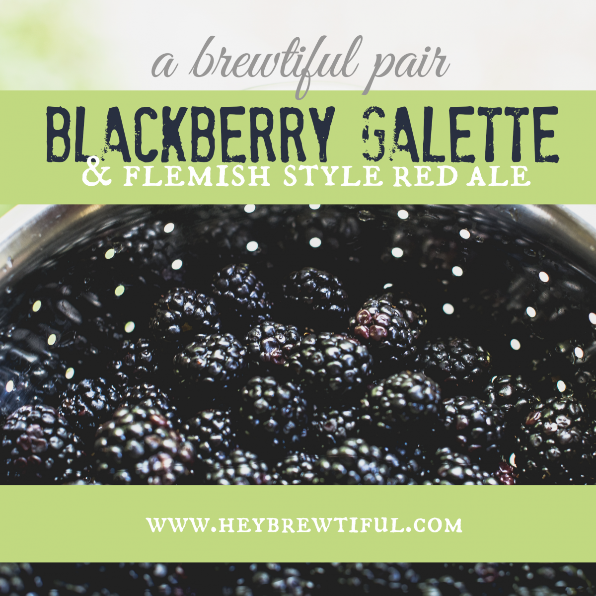 {A Brewitful Pair} Blackberry Galette made with Oude Tart