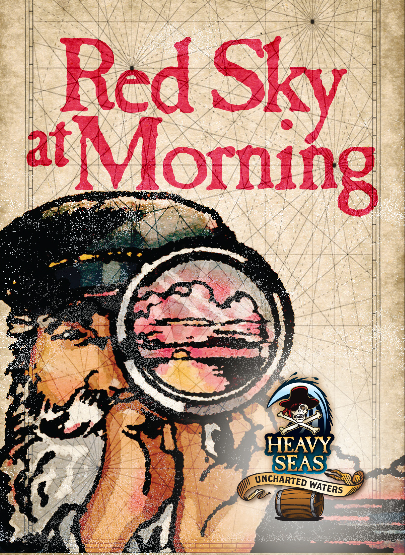 Heavy Seas Announces Red Sky At Morning A New Version Of The