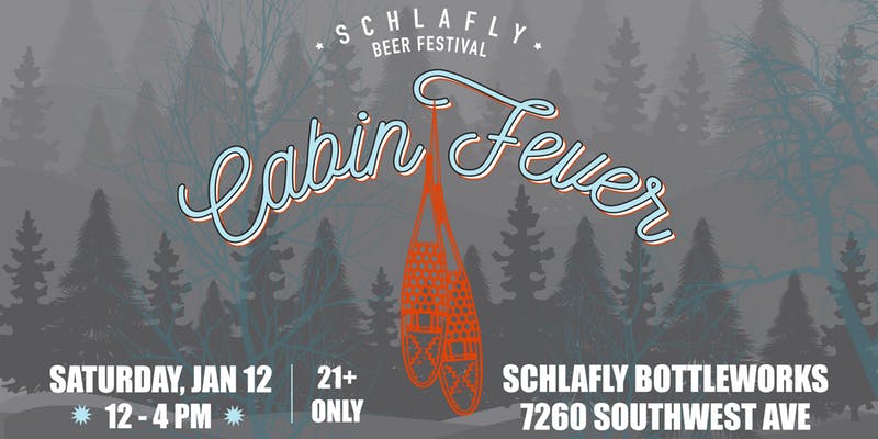 Schlafly Cabin Fever Beer Festival 2019