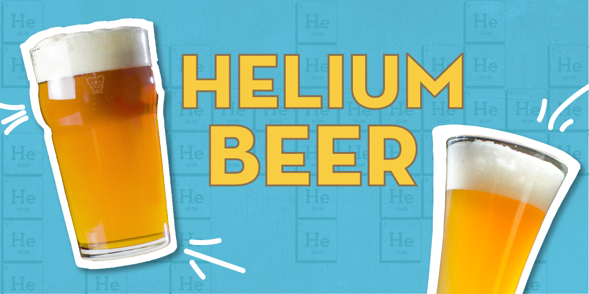 The Hard Truth About Helium Beer